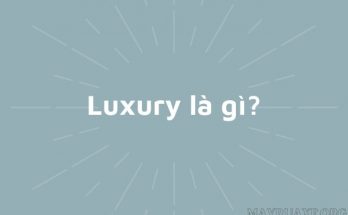 Luxury là gì?