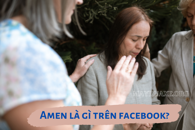 Amen là gì trên facebook?